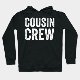 Cousin Crew Hoodie